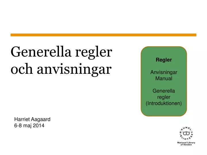 generella regler och anvisningar