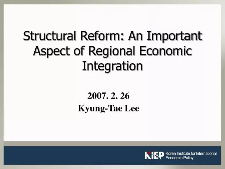 structural reform an important aspect of regional economic integration