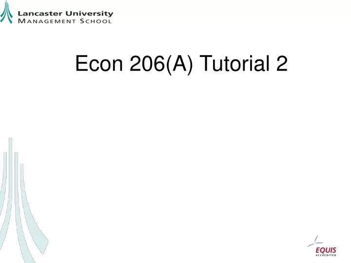 econ 206 a tutorial 2
