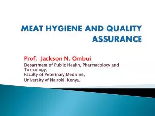 MEAT HYGIENE AND QUALITY ASSURANCE