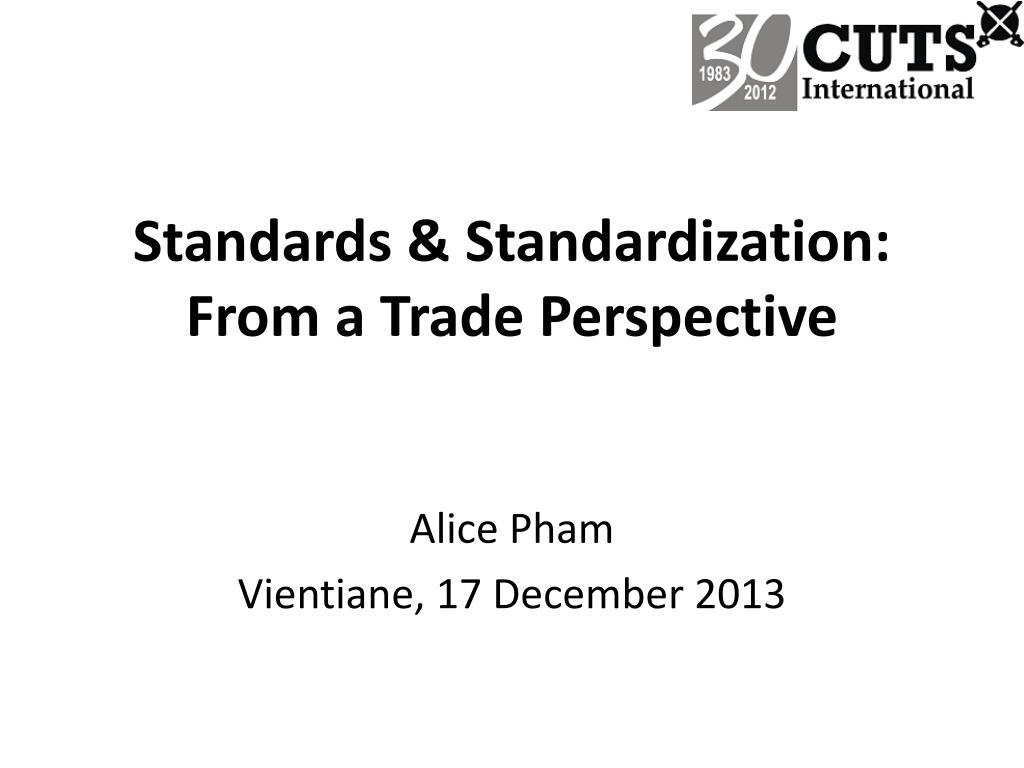 PPT - Standards & Standardization: From a Trade Perspective PowerPoint ...