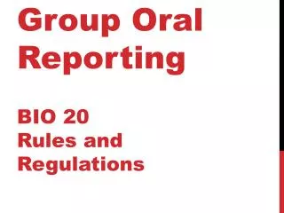 Group Oral Reporting