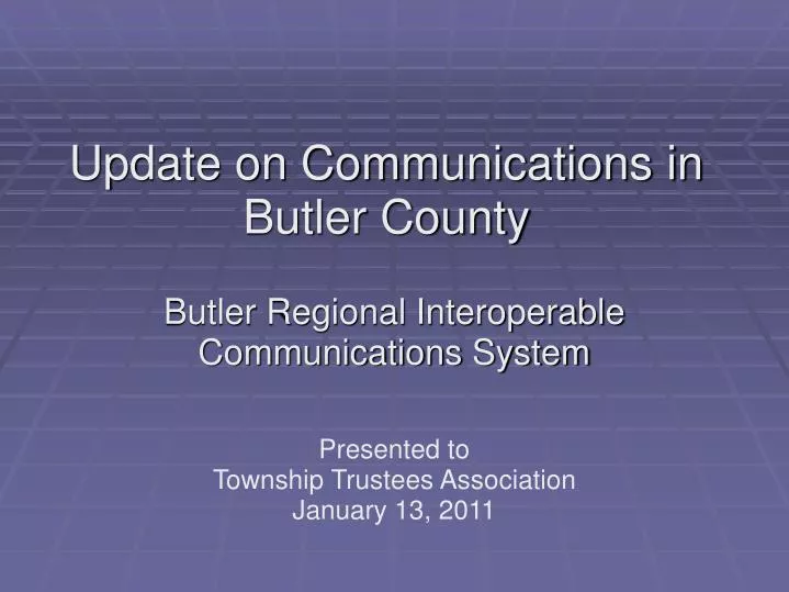 update on communications in butler county