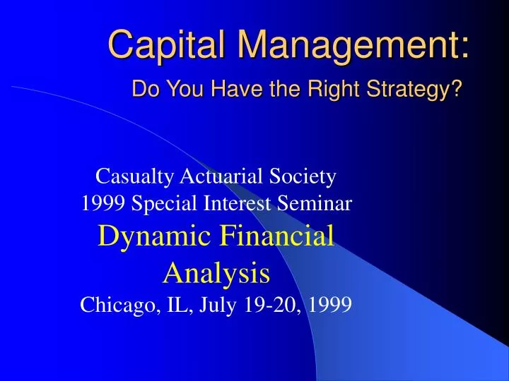 capital management do you have the right strategy