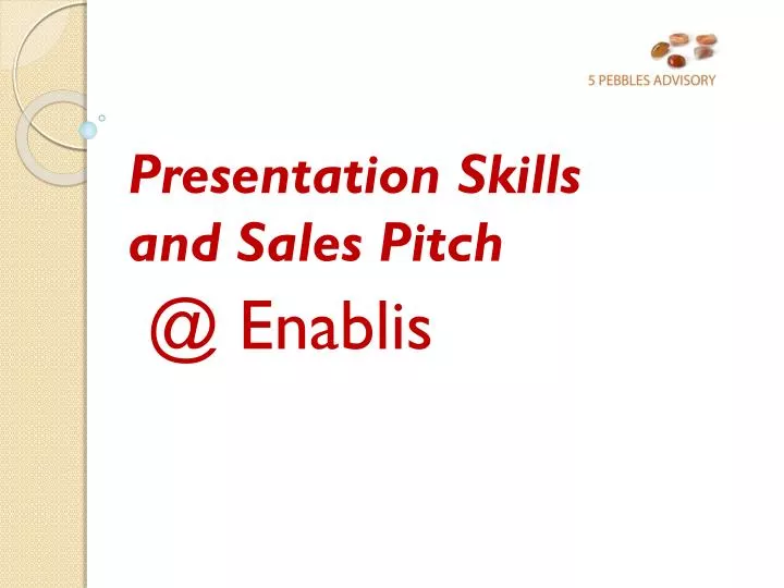 presentation skills and sales pitch @ enablis