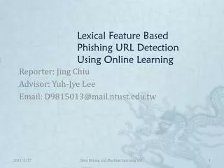 Lexical Feature Based Phishing URL Detection Using Online Learning