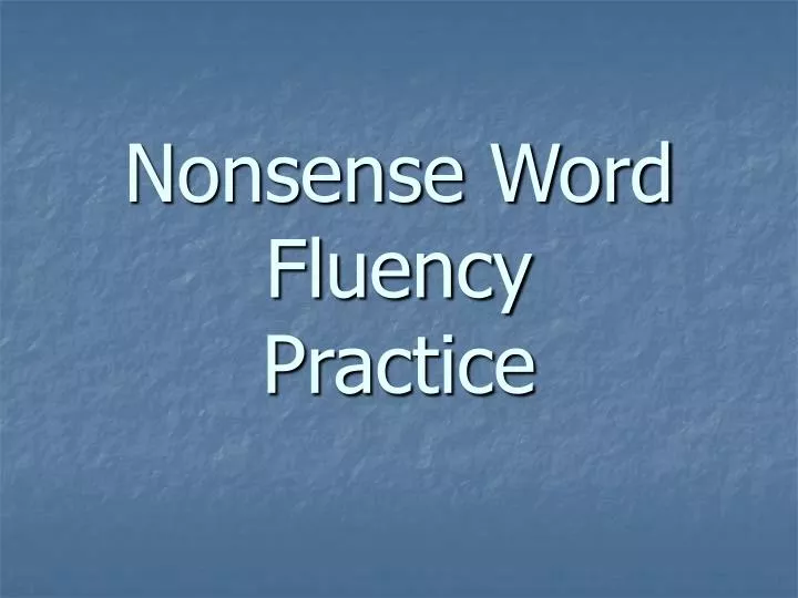 nonsense word fluency practice