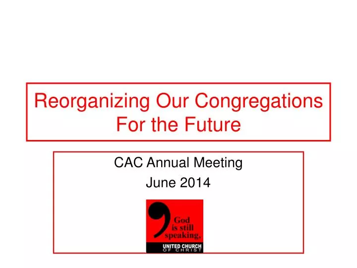 reorganizing our congregations for the future
