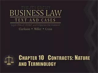 Chapter 10 Contracts: Nature and Terminology