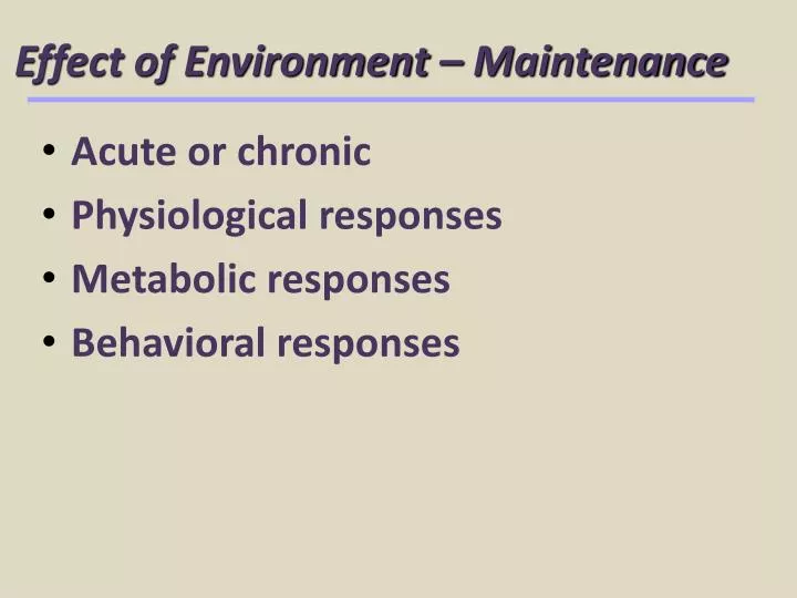 effect of environment maintenance