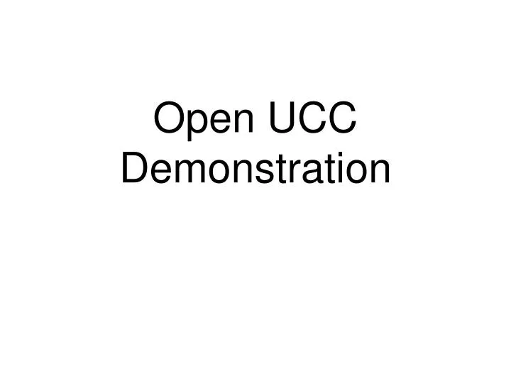 open ucc demonstration