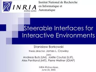 Steerable Interfaces for Interactive Environments