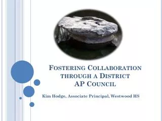 Fostering Collaboration through a District AP Council