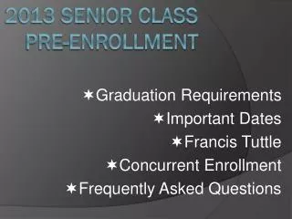 2013 Senior class pre-enrollment