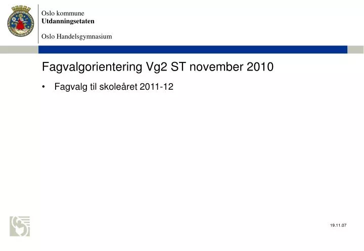 fagvalgorientering vg2 st november 2010