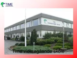 time vidareg ande skole