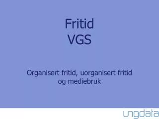 fritid vgs