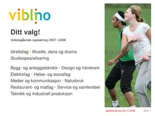 ditt valg