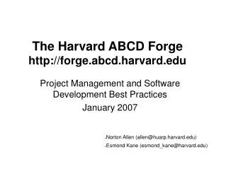 The Harvard ABCD Forge forge.abcd.harvard