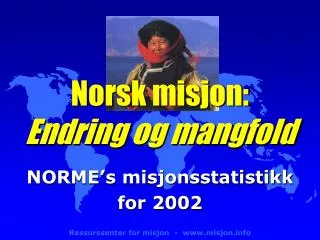 Norsk misjon: Endring og mangfold