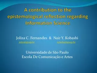 Joliza C. Fernandes &amp; Nair Y. Kobashi jolizah@usp.br nykobash@usp.br