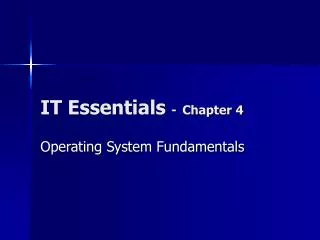 IT Essentials - Chapter 4