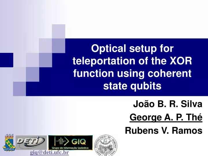 optical setup for teleportation of the xor function using coherent state qubits