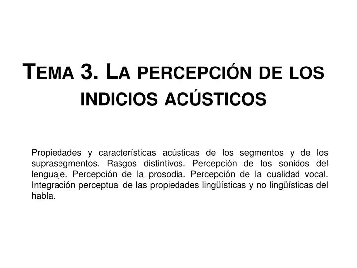 tema 3 la percepci n de los indicios ac sticos