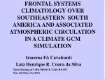Analysis of Frontal Systems and Atmospheric Circulation in Southeastern South America - slide 1
