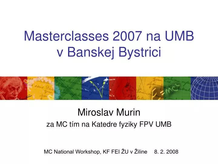 masterclasses 2007 na umb v banskej bystrici