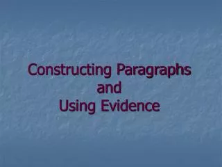 Constructing Paragraphs and Using Evidence
