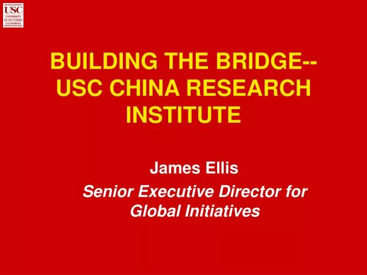 building the bridge usc china research institute
