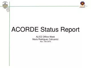 ACORDE Status Report