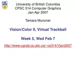 Vision/Color II, Virtual Trackball Week 5, Wed Feb 7