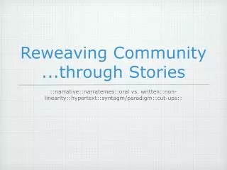 Reweaving Community ...through Stories