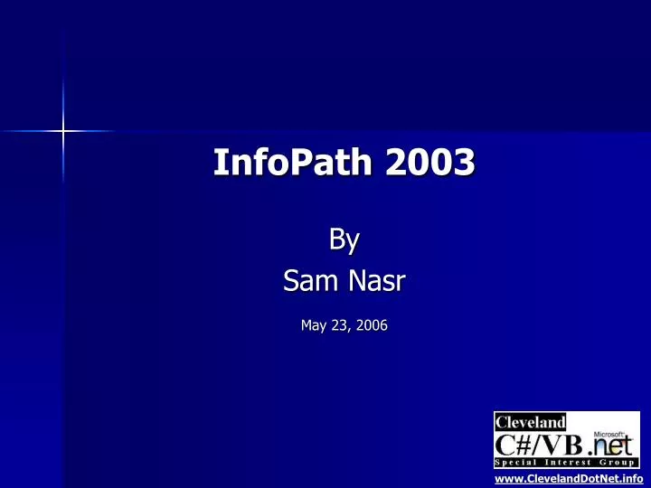 infopath 2003 by sam nasr may 23 2006