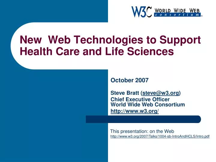 new web technologies to support health care and life sciences
