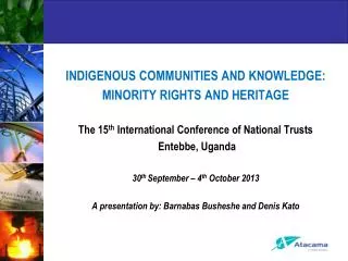 INDIGENOUS COMMUNITIES AND KNOWLEDGE: MINORITY RIGHTS AND HERITAGE