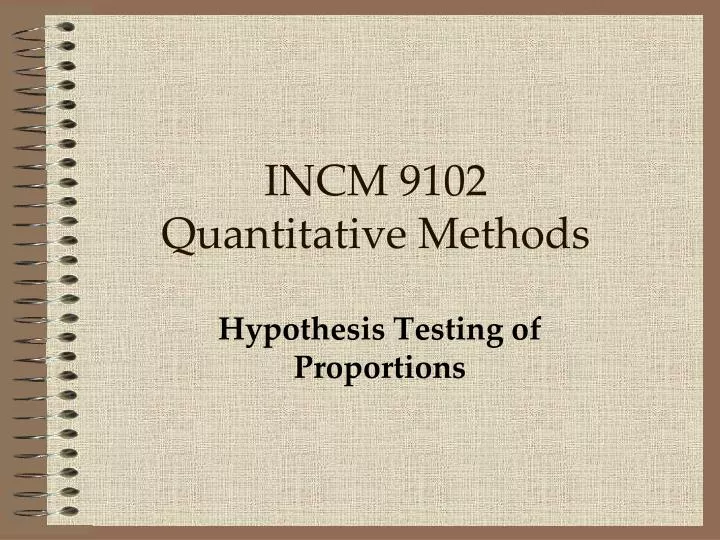 incm 9102 quantitative methods