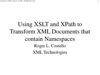 Using XSLT and XPath to Transform XML Documents that contain Namespaces