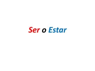 ser o estar