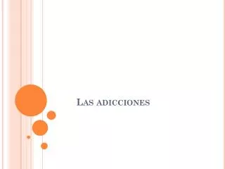 las adicciones