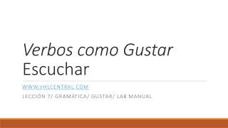 verbos como gustar escuchar