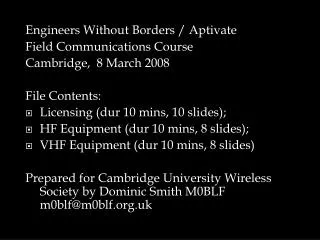 Engineers Without Borders / Aptivate Field Communications Course Cambridge, 8 March 2008