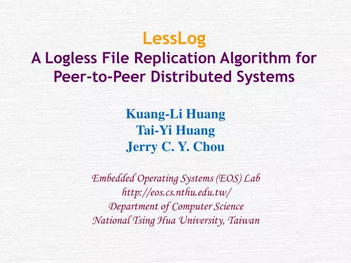 lesslog a logless file replication algorithm for peer to peer distributed systems