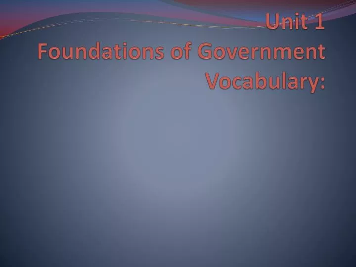 unit 1 foundations of government vocabulary
