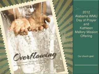 2012 Alabama WMU Day of Prayer and Kathleen Mallory Mission Offering