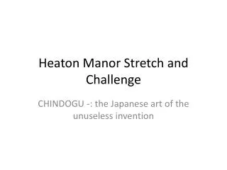 Heaton Manor Stretch and Challenge