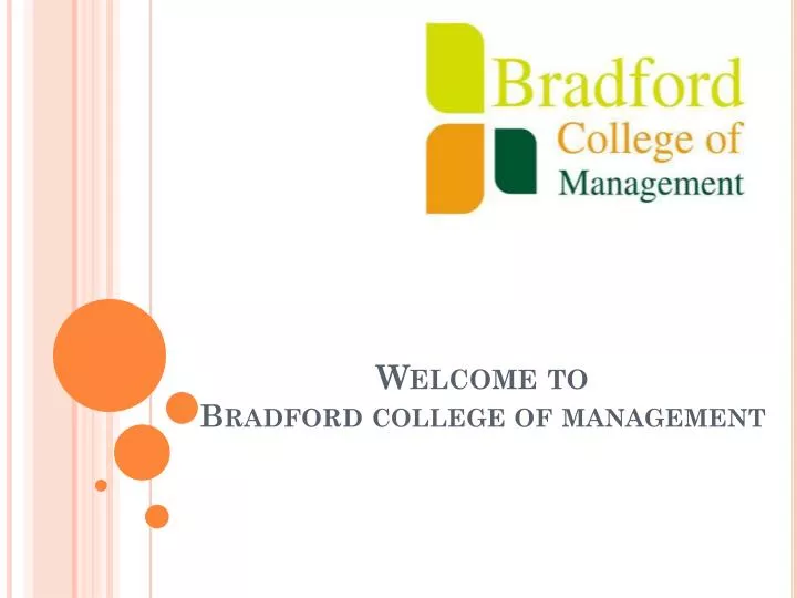 welcome to bradford college of management