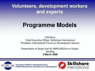 Volunteers, development workers and experts Programme Models